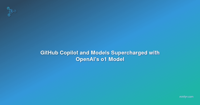 GitHub Copilot and Models Supercharged with OpenAI's o1 Model