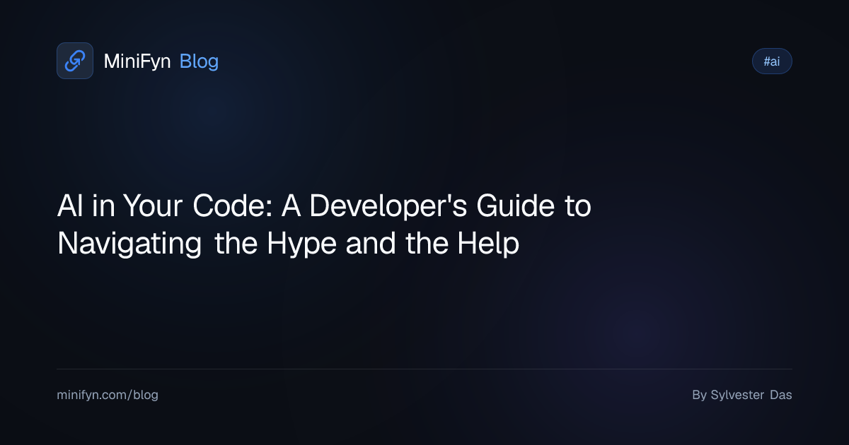 AI in Your Code: A Developer's Guide to Navigating the Hype and the Help