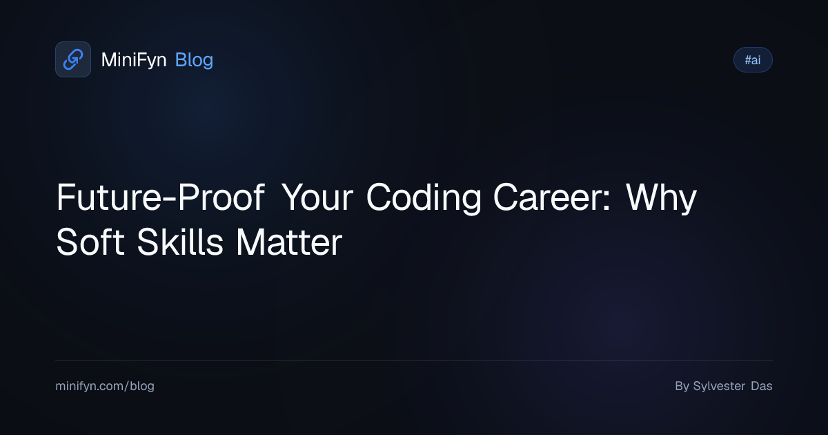 Future-Proof Your Coding Career: Why Soft Skills Matter