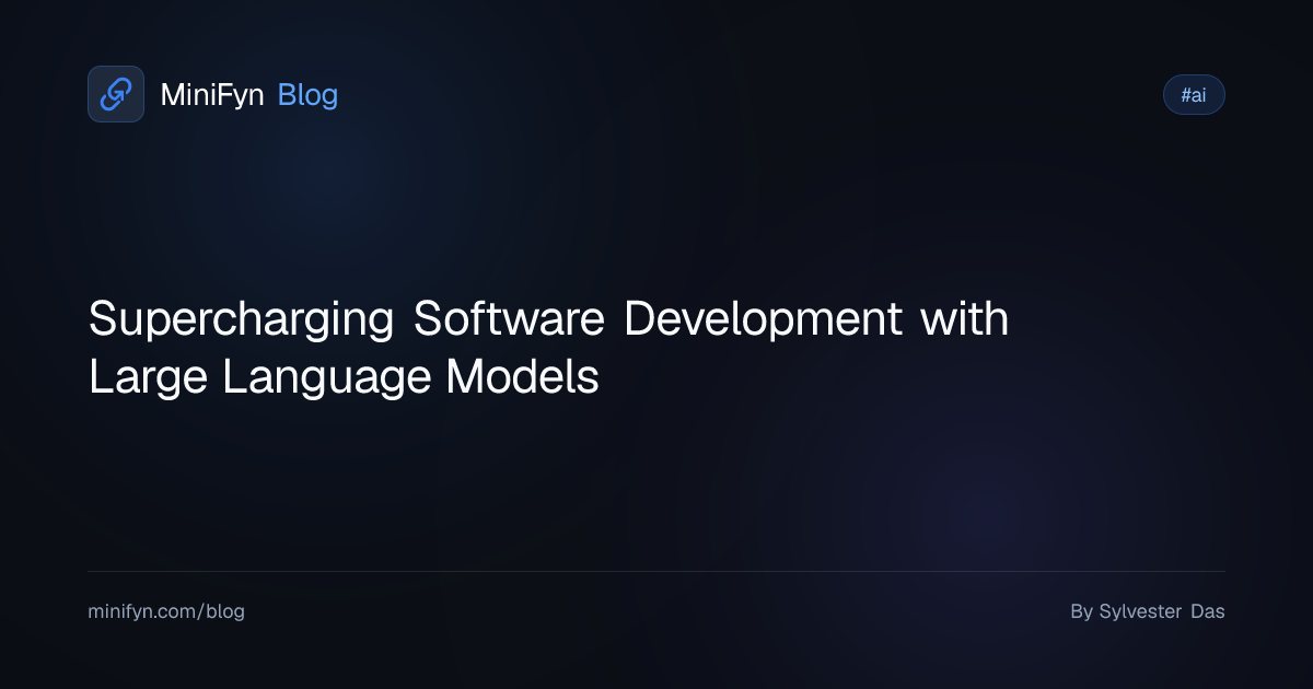 Supercharging Software Development with Large Language Models