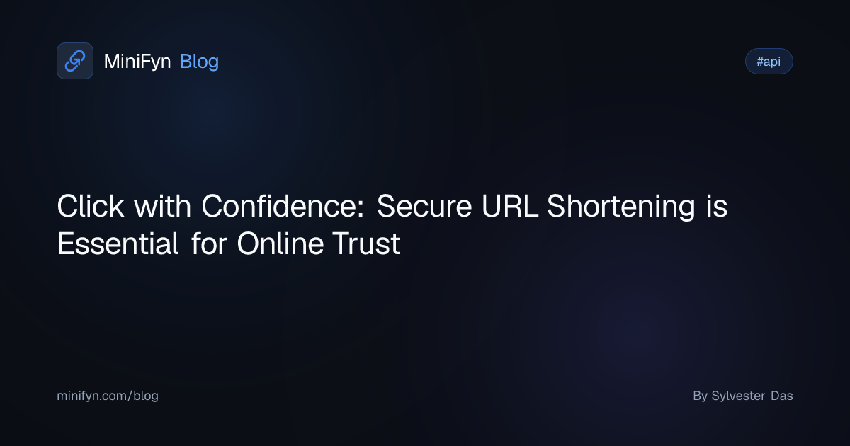 Click with Confidence: Secure URL Shortening is Essential for Online Trust
